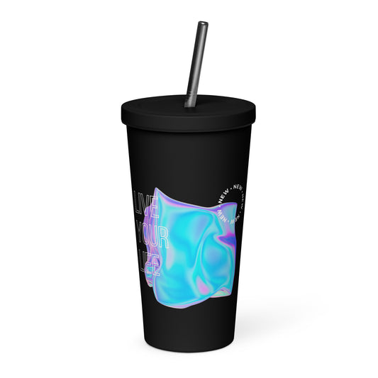Vivid Existence Live Your Life Insulated Tumbler With A Straw