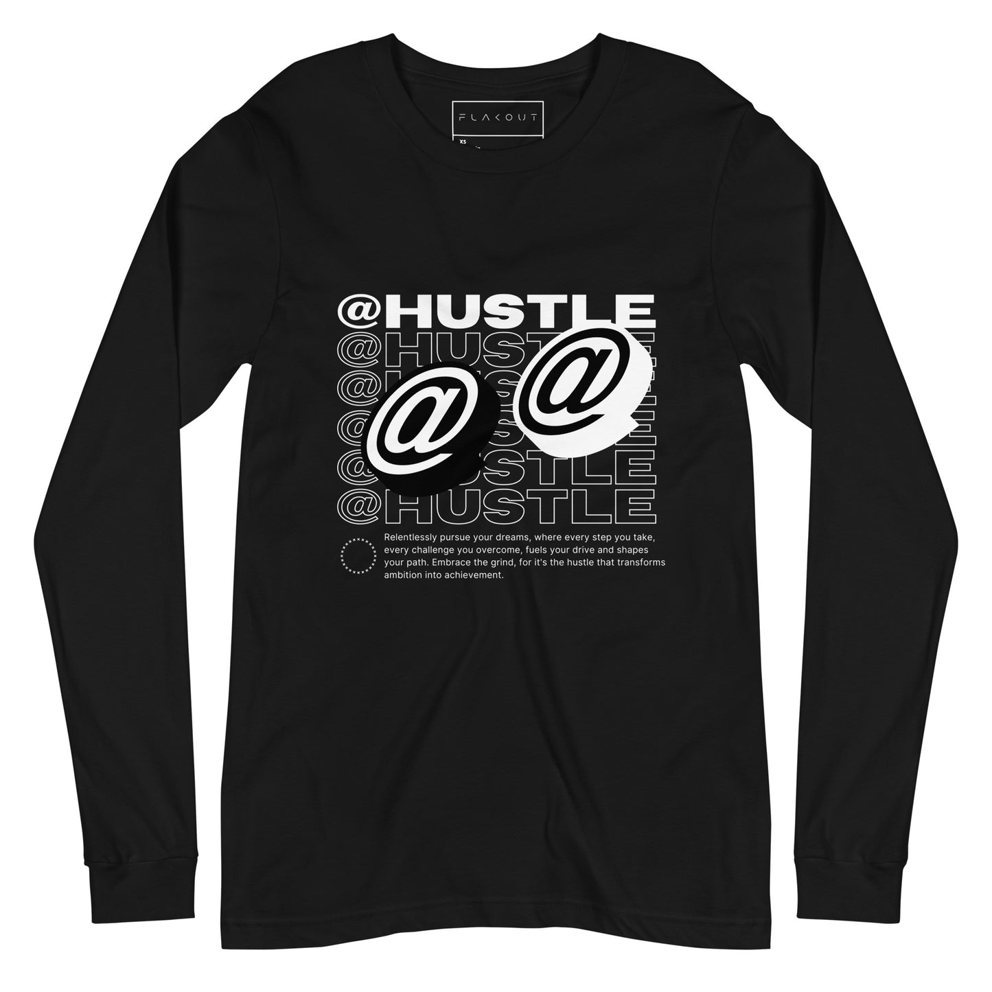 @Hustle Unisex Long Sleeve Shirt - FLAKOUT