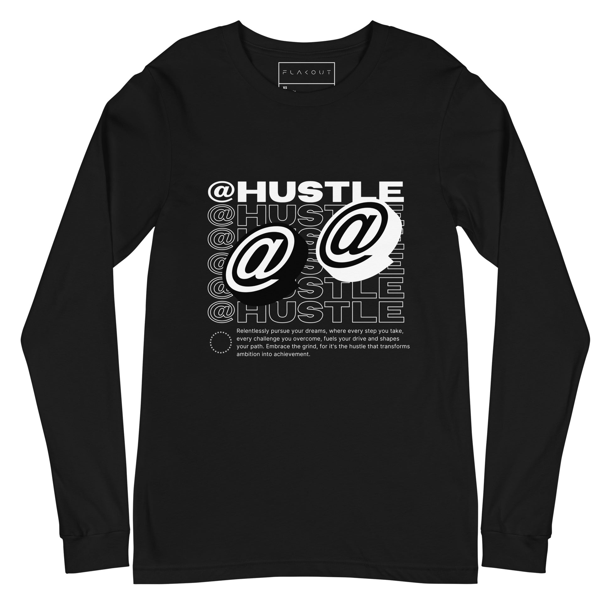 @Hustle Unisex Long Sleeve Shirt - FLAKOUT