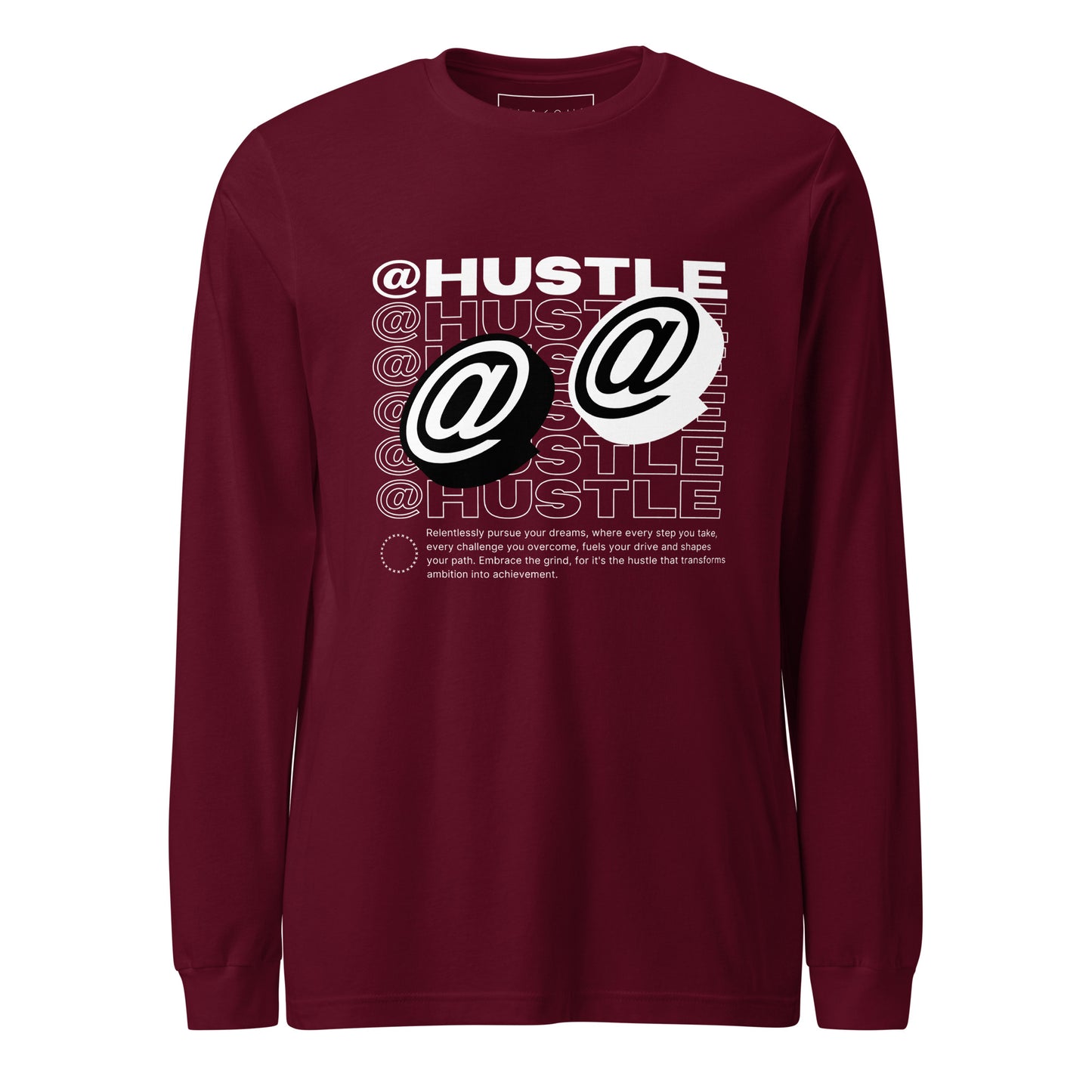 @Hustle Unisex Long Sleeve Shirt - FLAKOUT