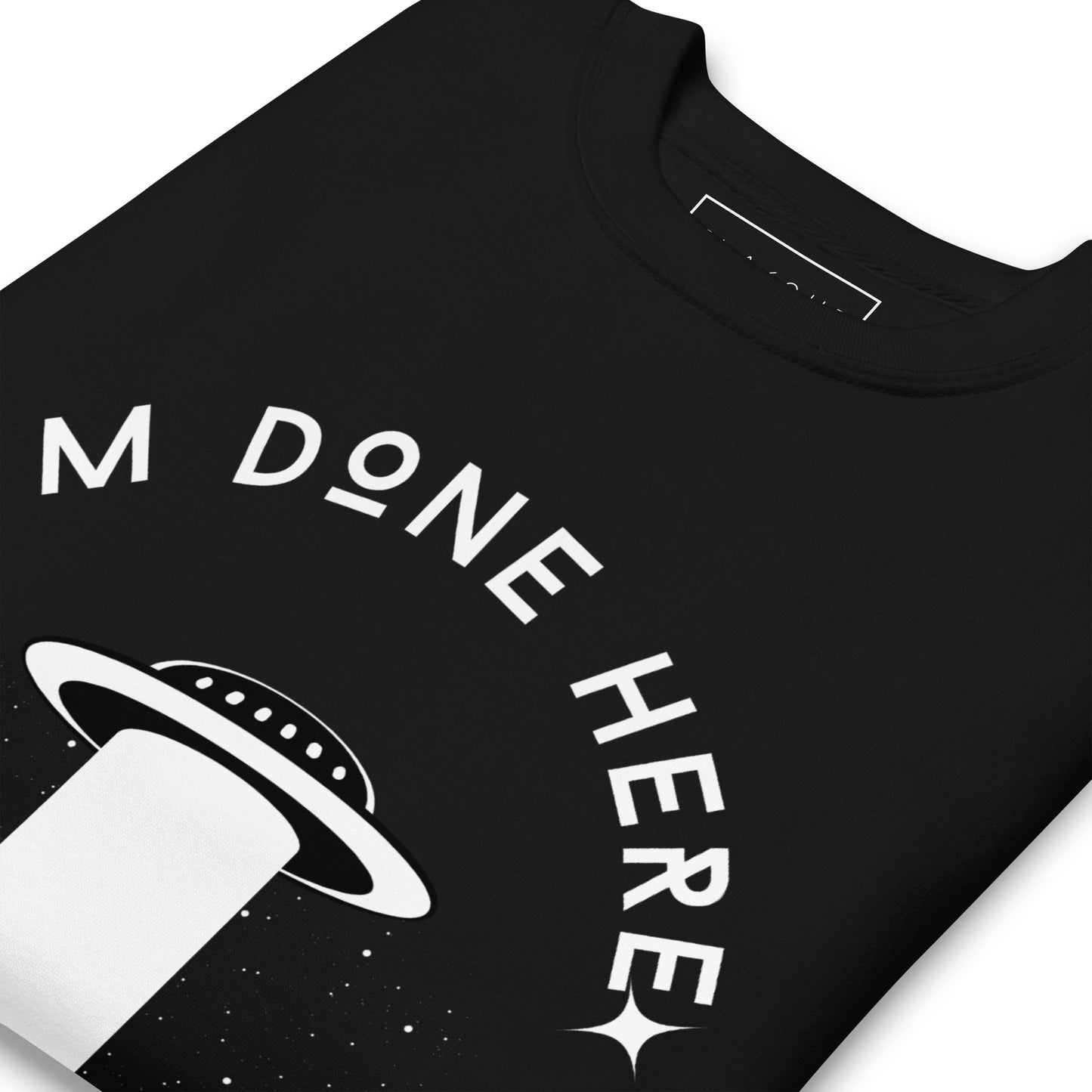 I'm Done Here Unisex Fleece Sweatshirt - FLAKOUT