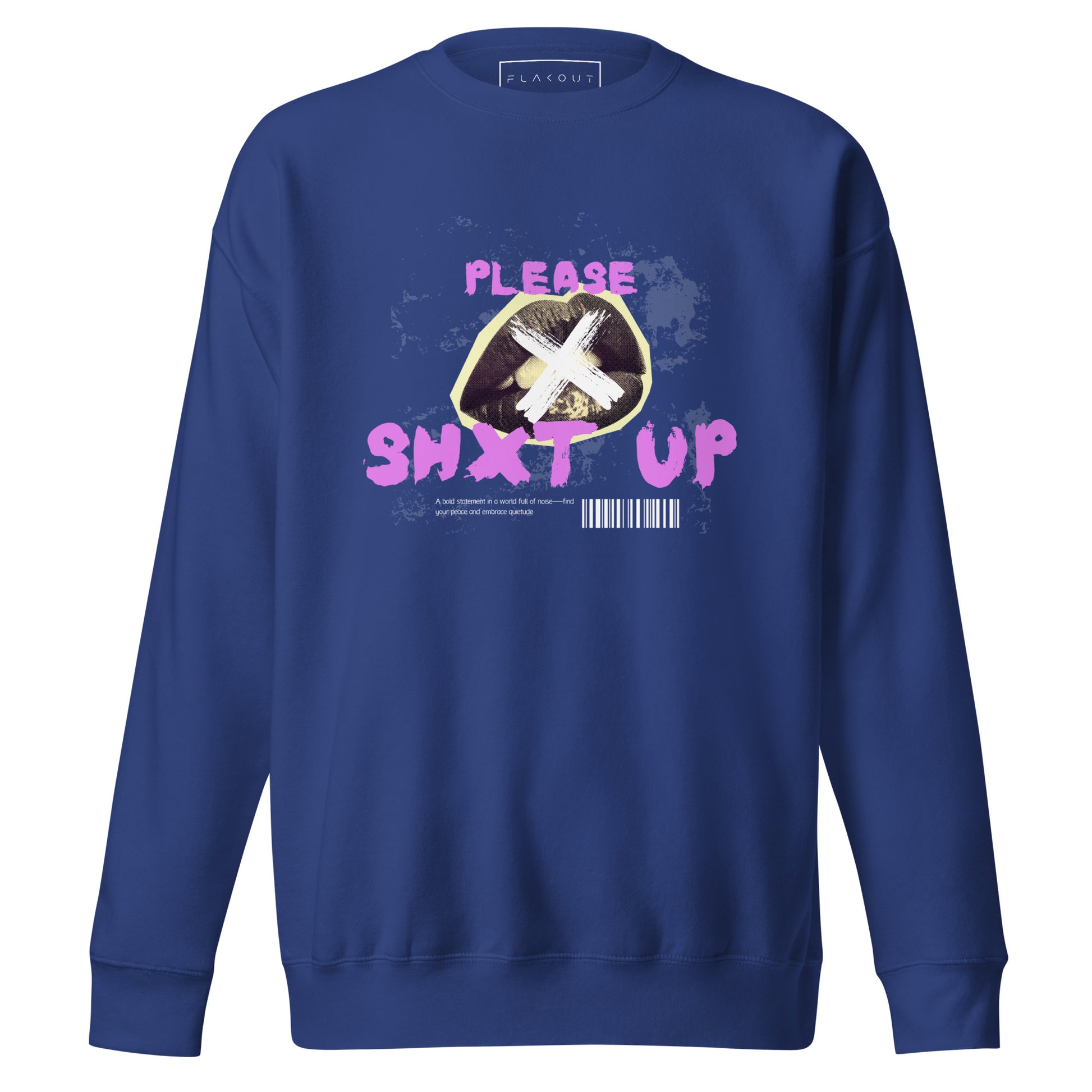 Please Shxt Up Unisex Fleece Sweatshirt - FLAKOUT