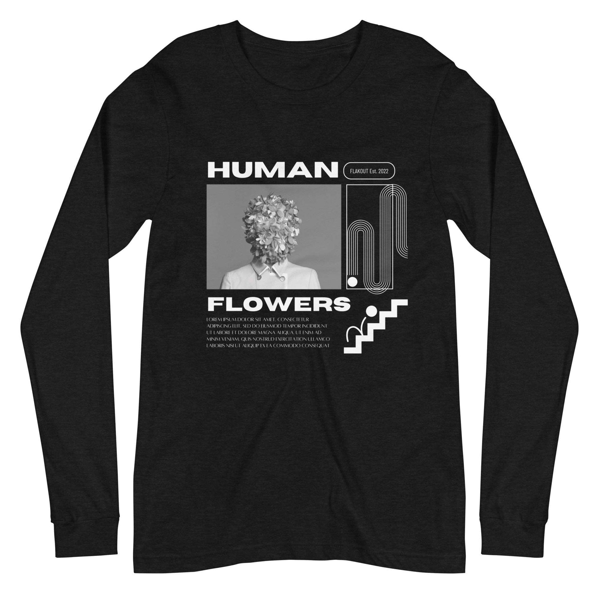 Unisex Long Sleeve Tee Human Flowers Print FLAKOUT