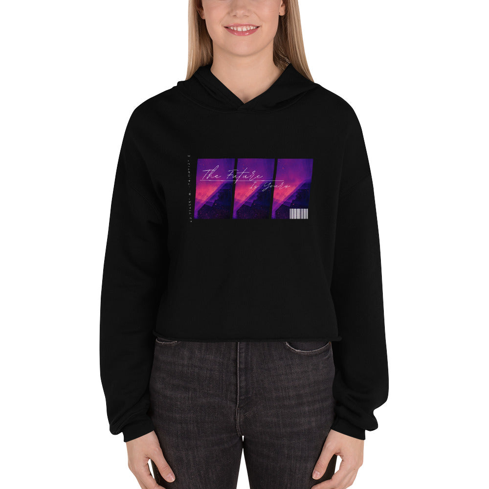 Women's Crop Hoodie The Future Is Yours Print FLAKOUT